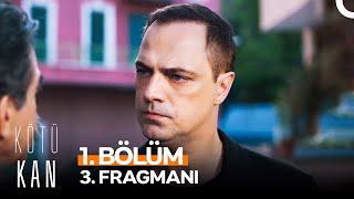 Kötü Kan 1. Bölüm 3. Fragmanı  Bundan Sonra Sadece Çocuklarımın Babasıyım