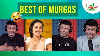 Best Murgas Back To Back  August Special  Taapsee Pannu  RJ Naved  Mirchi Murga