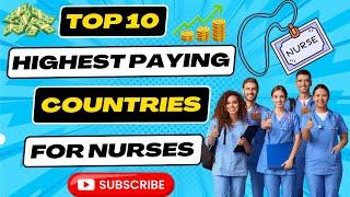 Top 10 Highest Paying Countries for Nurses