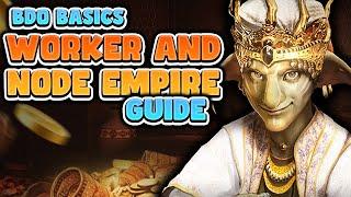 2024 Worker and Node Empire Guide for Black Desert Online  BDO Basics