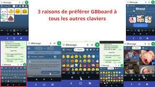 3 Raisons de préférer GBboard à tous les autres claviers  vraiment cest magnéfique 