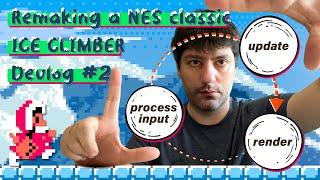 Remaking the Ice Climber NES - Implementing the Game Loop - Devlog #2