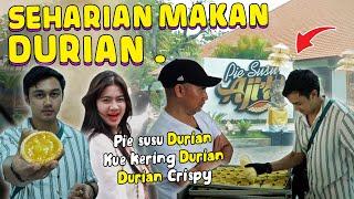 SEHARIAN MAKAN YANG RASA DURIAN DOANG