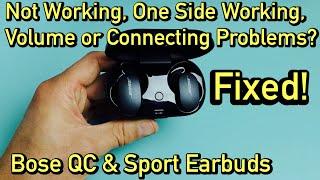 Bose QC & Sport Earbuds Not Working One Earbud Not Working or No Volume? Easy Fix