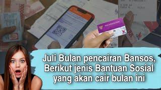 JULI BULAN PENCAIRAN BANSOS INI DERETAN BANSOS YANG AKAN CAIR