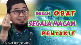 Inilah Obat Segala Macam Penyakit  Ustadz Adi Hidayat Lc Ma