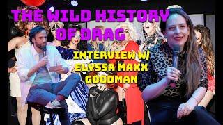 Behind the Feathers Unveiling the History of Drag w Elyssa Maxx Goodman