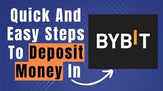 Learn ow To Deposit Money In Bybit Your Easy Guide