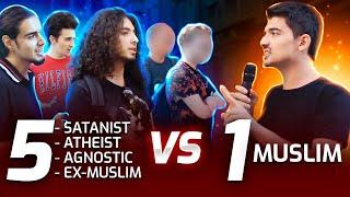 1 Muslim VS 5 Satanist Atheist Agnostic Ex-Muslim - Irrefutable Proof Of God