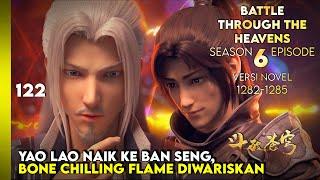 BATTLE THROUGH THE HEAVENS SEASON 6 EPISODE 1 SUB INDO - API SURGAWI WARISAN BAN SENG NOVEL1282-85