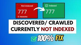 Fix   Discovered - Currently not Indexed  Crawled - Currently not Indexed SOLVED