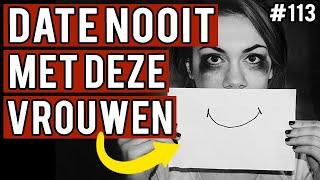 Date NOOIT Met Vrouwen Die Dit Doen