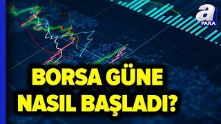 Borsa Güne Nasıl Başladı? Borsada Yeni Zirve Hangi Seviyeler Olacak? İsmail GÜner Değerlendirdi