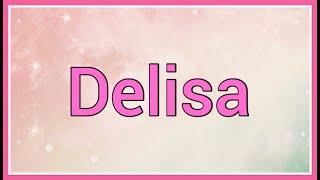 Delisa  Name Origin Variations