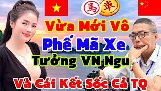 Vừa Mới Vô Phế Mã Phế Xe Tưởng VN Ngu Và Cái Kết Sốc Cả TQ Cờ Tướng