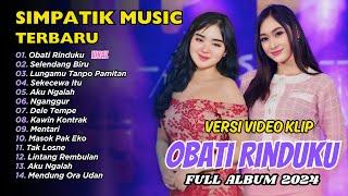 SIMPATIK MUSIC FULL ALBUM - OBATI RINDUKU - SELENDANG BIRU  DANGDUT KOPLO