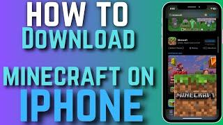 How To Download & Install Minecraft In IPhone  Beginner Guide