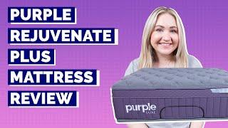 Purple Rejuvenate Plus Mattress Review - BestWorst Qualities