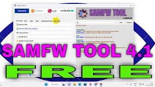 Samfw Tool V4.1 Free  Samsung  Xiaomi  LG  Android