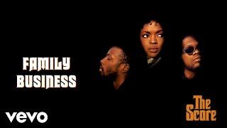 Fugees - Family Business Official Audio