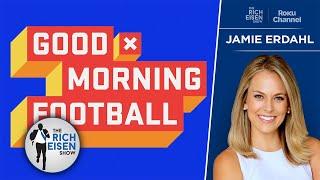 Jamie Erdahl on the Big Changes Coming to ‘Good Morning Football’  The Rich Eisen Show