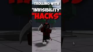I TROLLED Players with INVISIBILITY HACKS...  #roblox #thestrongestbattlegrounds #shorts