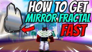 How To Get Mirror Fractals REALLY FAST Blox Fruits