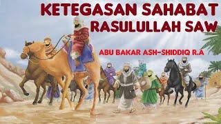 Kisah Abu Bakar ash-Shiddiq r.a Khalifah pertama Sahabat sejati Nabi - Kisah Sahabat Rasulullah SAW
