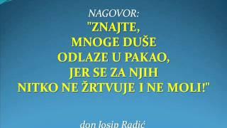 ZNAJTE MNOGE DUŠE ODLAZE U PAKAO JER SE ZA NJIH NITKO NE ŽRTVUJE I NE MOLI