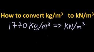 How to convert from kilogram per cubic meters to kilonewton per cubic meters