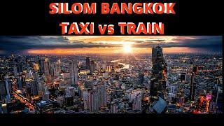 TAXI vs TRAIN IN SILOM BANGKOK THAILAND V661