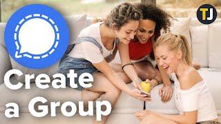 How to Create a Group on Signal