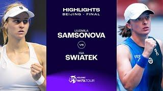 Liudmila Samsonova vs. Iga Swiatek  2023 Beijing Final  WTA Match Highlights