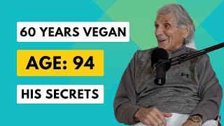 94 YEAR OLD LONG TERM RAW VEGAN SHARES HIS SECRETS TO THRIVING