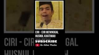 Ciri - Ciri Meninggal Husnul Khatimah I Ustadz Abdul Somad #shorts