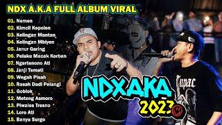 NDX AKA FULL ALBUM VIRAL TIKTOK TERBARU 2023  NEMEN KIMCIL KEPOLEN