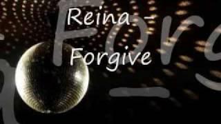 Reina - Forgive w Lyrics