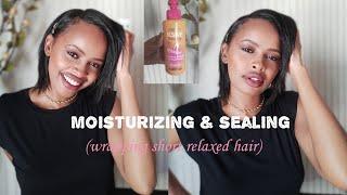 MOISTURIZING AND SEALING SHORT RELAXED HAIR. Wrapping short relaxed hair relaxed hair 2020