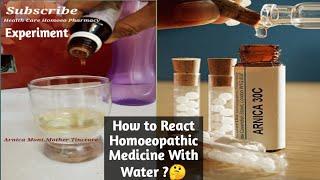 How to React Homoeopathic Medicine With Water ?