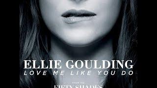 Ellie Goulding-Love Me Like You Do Lyrics