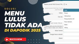 Solusi Jika Tidak Ada Menu Lulus Di Dapodik 2025