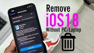 ?How To Remove iOS 18 Beta From iPhone Without Computer  Downgrade iOS 18 Without PC And Laptop 