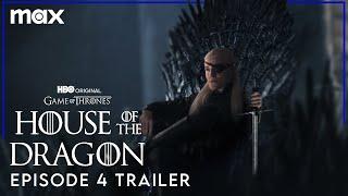 House of the Dragon Season 2  Episode 4 PREVIEW TRAILER  Max