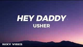 Usher - Hey Daddy Lyrics