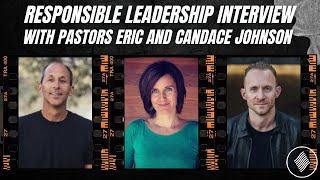 Eric and Candace JohnsonResponsible Leadership