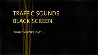 Traffic Sounds Black Screen 10 Hours Highway Sound  Study Relax Sleep