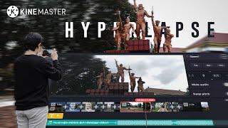 Bikin Cinematic Hyperlapse pakai KineMaster