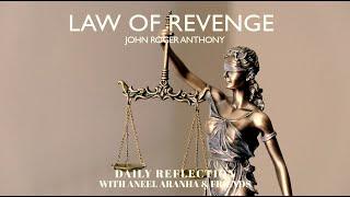 February 27 2021 - Law of Revenge - A Reflection on Matthew 543-48.