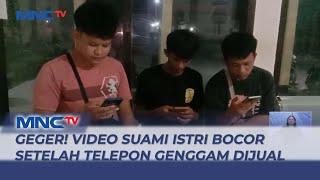 Heboh Video Suami Istri Bocor Setelah Jual Telepon Genggam di Kendari #LintasiNewsSiang 1703
