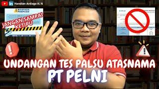 LOWONGAN KERJA PALSU  UNDANGAN KERJA PALSU  PT PELNI  PELAYARAN NASIONAL INDONESIA  #AGAPALSU